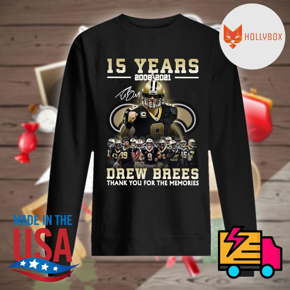 15 years 2006 2021 Drew Brees signature thank you for the memories s Sweater