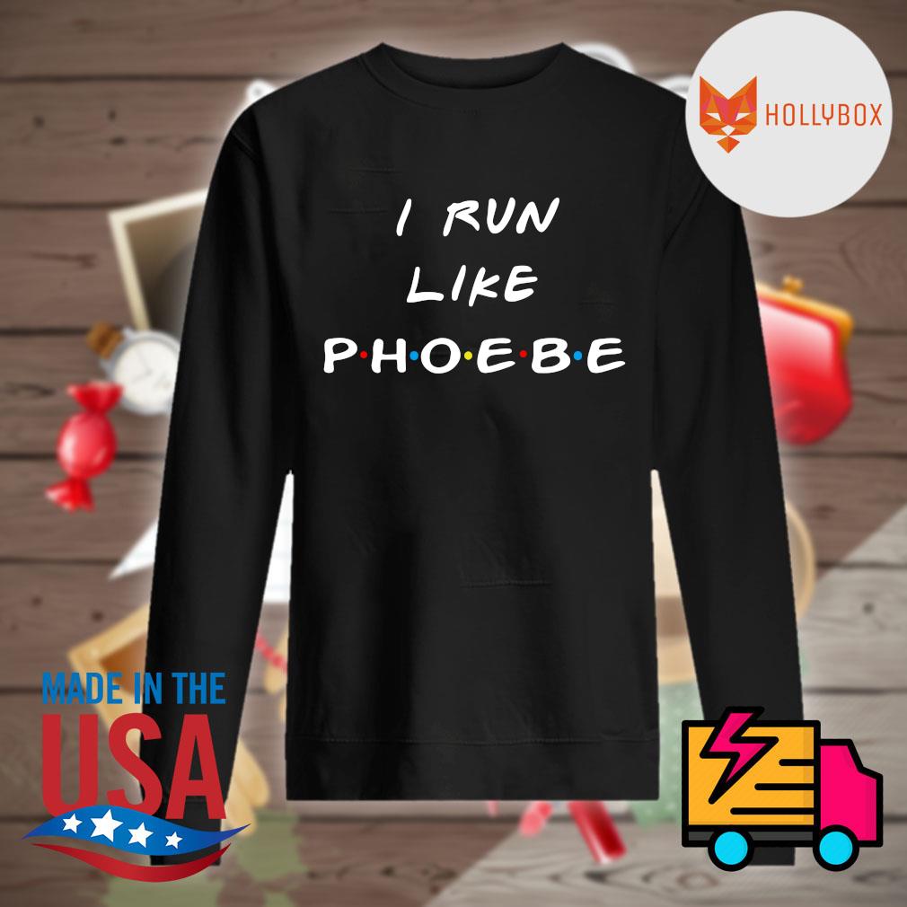 I run like Phoebe s Sweater