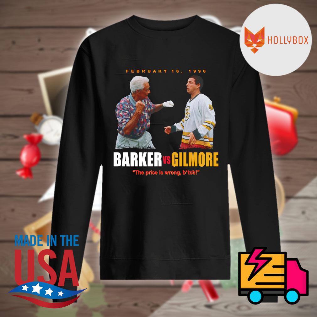 February 16 1996 Barker vs Gilmore the price is wrong bitch s Sweater
