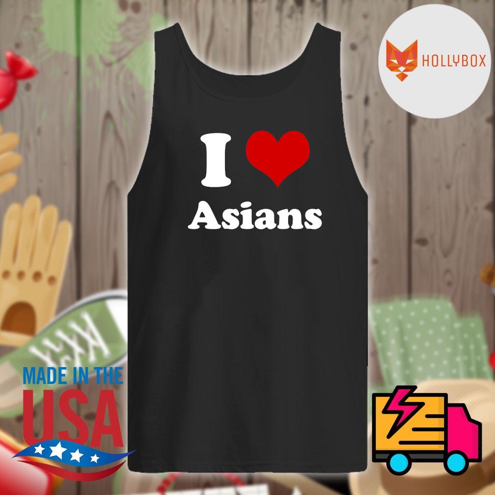 I love Asians s Tank-top