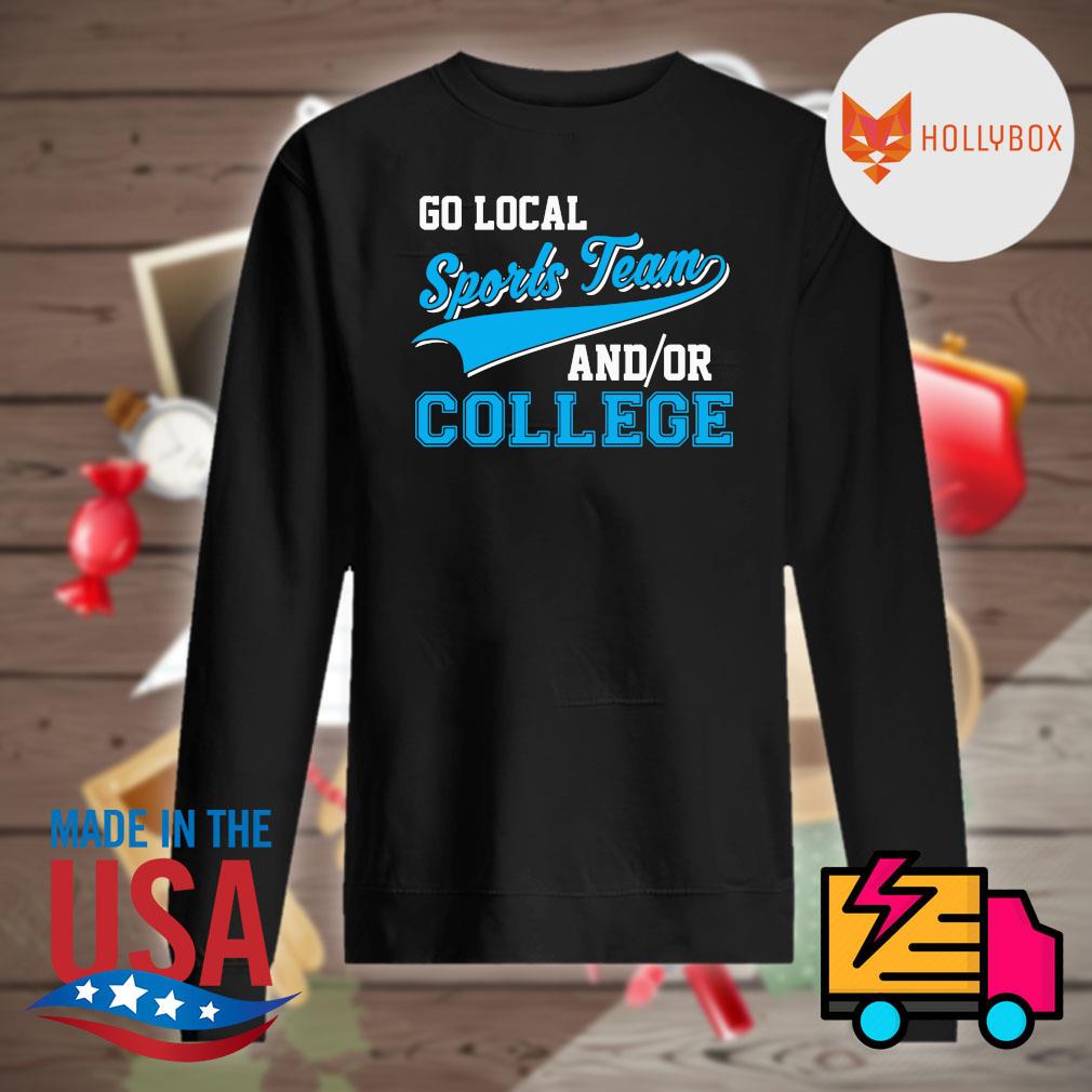 Go local Sports team and or college s Sweater