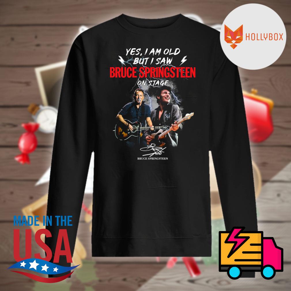 Yes I am old but I saw Bruce Springsteen on stage signature s Sweater