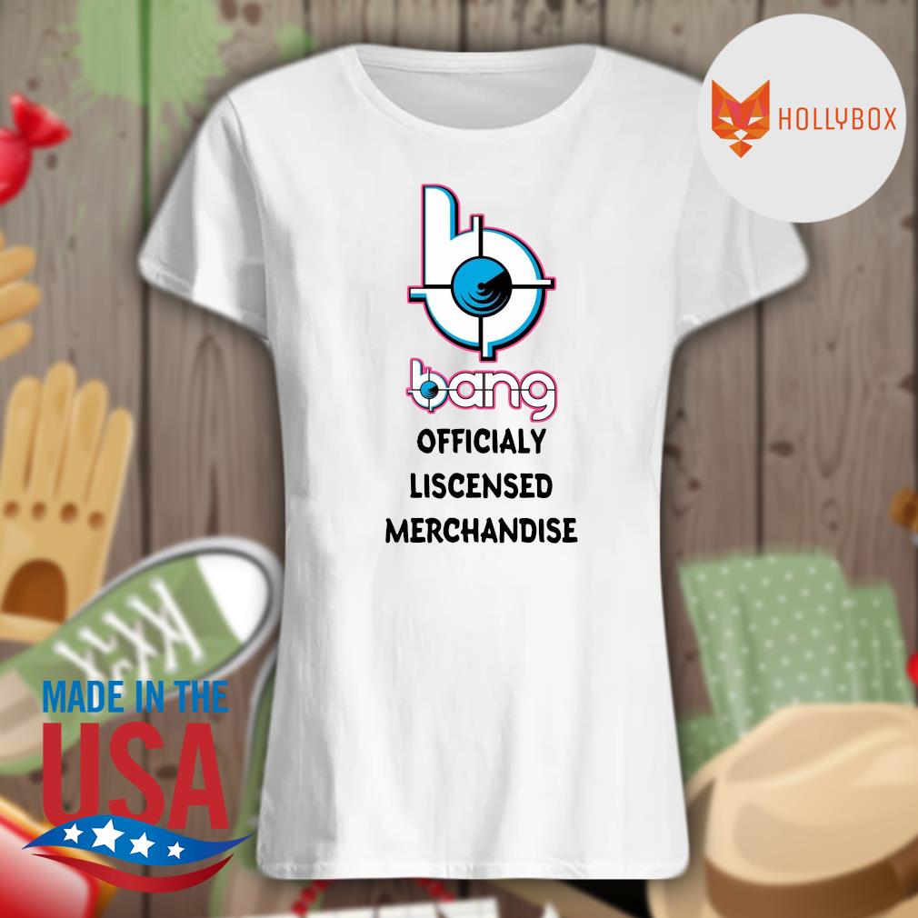 Bang officialy liscensed merchandise s Ladies t-shirt