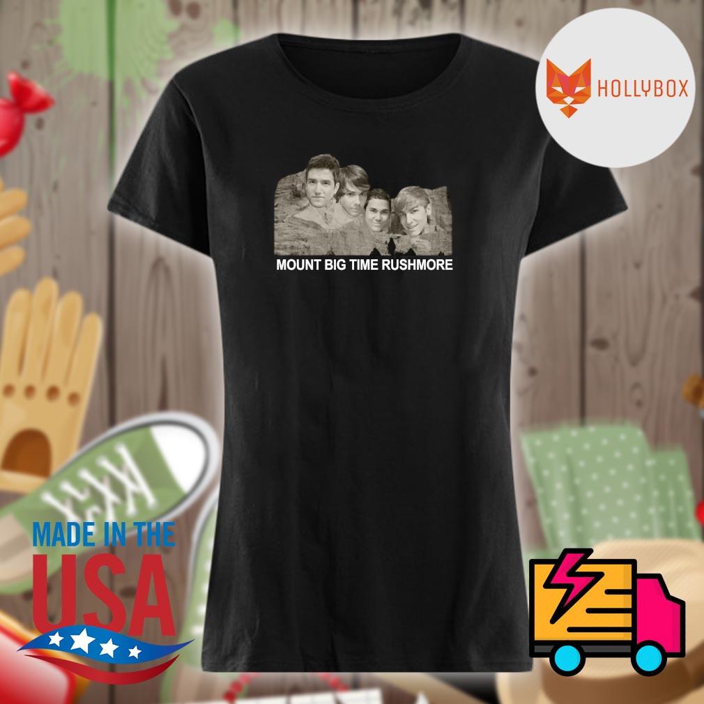Mount Big Time Rushmore s Ladies t-shirt