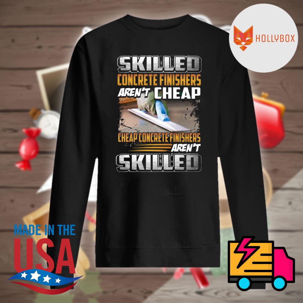 Skilled concrete finishers aren't cheap s Sweater