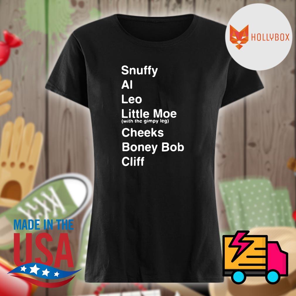 Snuffy Al Leo Little Moe Cheeks Boney Bob Cliff s Ladies t-shirt