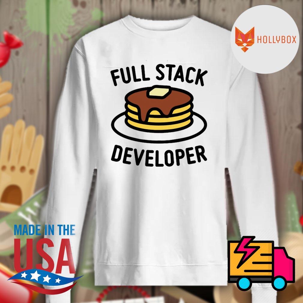 Full stack developer shirt, hoodie, tank top, sweater and long sleeve t ...