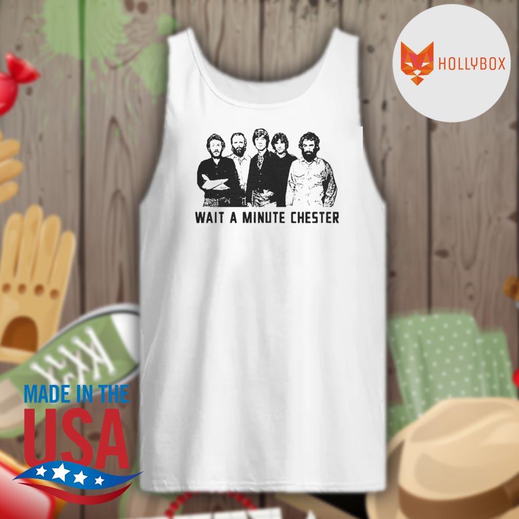 Wait a minute Chester s Tank-top