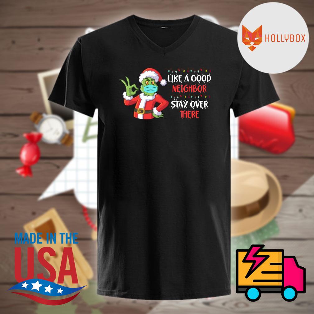 https://images.myhollybox.com/wp-content/uploads/2020/12/grinch-santa-face-mask-like-a-good-neighbor-stay-over-there-christmas-shirt-Shirt.jpg