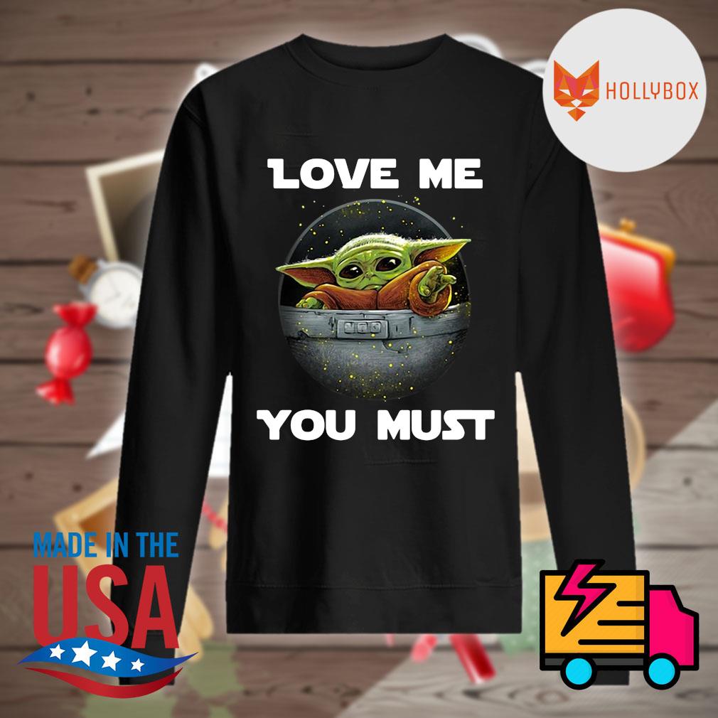 Baby Yoda Cute I Am Adore Me You Must Shirt